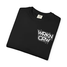 WorknCrw Graphic T-Shirt — “WRKN CRW” Front Logo & “for those willing to work...” Back